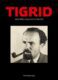 Tigrid - Novinář, exulant a politik
