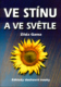 Ve stínu a ve světle