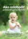 Ako oslobodiť potenciál vášho dieťaťa (e-kniha)