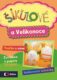 Šikulové a Velikonoce - I malé ruce dokážou velké věci!