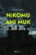 Nikomu ani muk