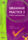 Grammar Practice 2