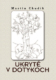 Ukryté v dotykoch