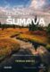 Fenomén Šumava - Příběh krajiny u pramenů Vltavy