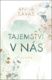 Tajemství v nás