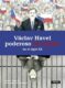Václav Havel - poderoso sin poder en el siglo XX