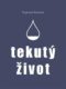 Tekutý život