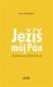 Ježíš můj Pán - Zkušenost rybáře Petra