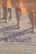 Jsme zrozeni k chůzi?