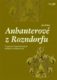 Anbanterové z Rozendorfu - Tři generace kašperskohorských měšťanů na přelomu věků