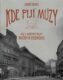 Kde pijí múzy 3 - Pražské šelmy. Kočky a Medvídci