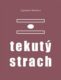 Tekutý strach