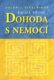 Dohoda s nemocí I