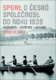 Sport a česká společnost do roku 1939