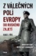 Z válečných polí Evropy do ruského zajetí