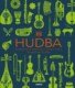Hudba - kompletný obrazový sprievodca históriou hudby