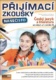 Přijímací zkoušky nanečisto Český jazyk a literatura pro žáky 5. a 7. ročníků ZŠ