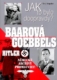 Jak to bylo doopravdy? Baarová x Goebbels