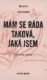 Mám se ráda taková, jaká jsem - Jít svou vlastní cestou