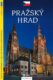 Pražský hrad - průvodce/česky