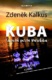 KUBA skrytá perla Karibiku