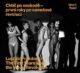 Chtíč po svobodě - první roky po sametové revoluci - Lust for Freedom - The First Years after the Ve