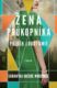 Žena průkopníka - Příběh lobotomie (e-kniha)