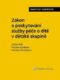 Zákon o poskytování služby péče o dítě v dětské skupině