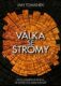 Válka se stromy