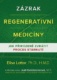 Zázrak regenerativní medicíny