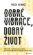 Dobré vibrace, dobrý život (e-kniha)