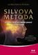 SILVOVA METODA ovládání mysli pro získání pomoci z druhé strany (e-kniha)