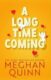 A Long Time Coming