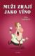 Muži zrají jako víno (e-kniha)