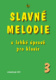 Slavné melodie v lehké úpravě pro klavír 3