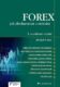 FOREX Jak zbohatnout a nekrást