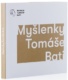 Myšlenky Tomáše Bati
