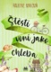 Štěstí voní jako chleba