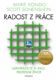 Radost z práce - Uspořádejte si svůj profesní život