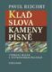 Klaď slova / Kameny písně