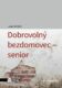 Dobrovolný bezdomovec - senior (e-kniha)