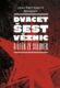 Dvacet šest věznic a útěk ze Solovek