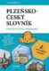Plzeňsko-český slovník - Pročpa tudlecto řikáme?
