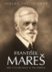 František Mareš Od fyziologie k filosofii