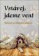 Vstávej, jdeme ven!