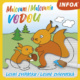 Malování/Maľovanie vodou Lesní zvířátka/Lesné zvieratká