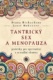 Tantrický sex a menopauza
