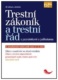 Trestní zákoník a trestní řád s poznámkami a judikaturou