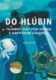Do hlubin (e-kniha)