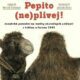 Pepito (ne)plivej! - dvouhrbé putování na motivy skutečných událostí z května a června 1945